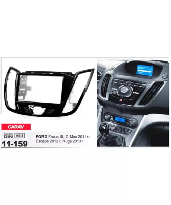 Переходная рамка CARAV 11-159 FORD Focus III / C-Max / Kuga / Escape (2011-2013+)