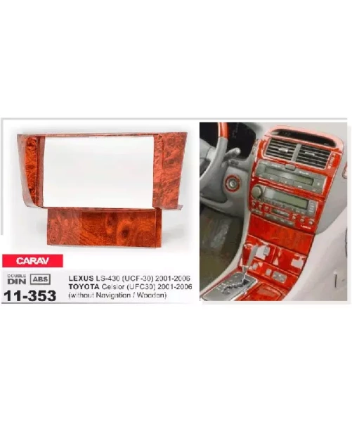 Переходная рамка CARAV 11-353 LEXUS LS-430 (UCF-30) / TOYOTA Celsior (UFC30) (2001-2006)  только для а/м без навигации