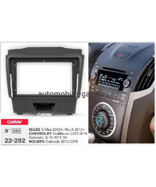 Carav 22-292 переходная рамка для установки автомагнитолы 9" в ISUZU D-Max 2012+  MU-X 2013+ / CHEVROLET TrailBlazer, S-10 2012-2016 / HOLDEN Colorado 2012-2016