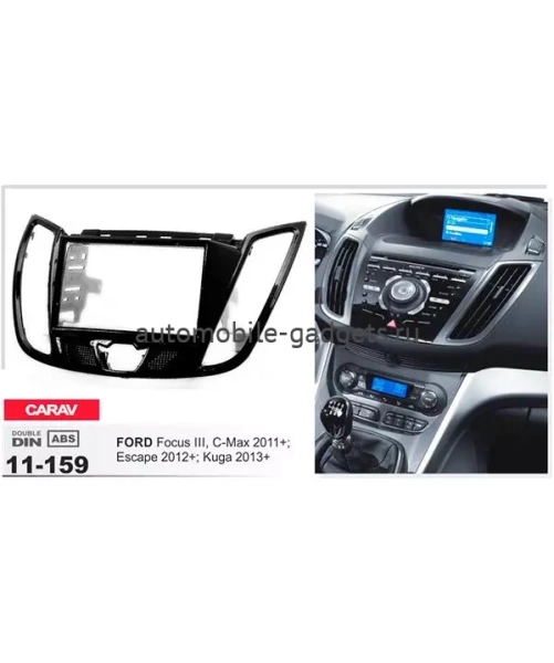 Переходная рамка CARAV 11-159 FORD Focus III / C-Max / Kuga / Escape (2011-2013+)